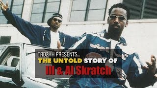 TRB2HH present|The Untold Story of Ill Al Scratch