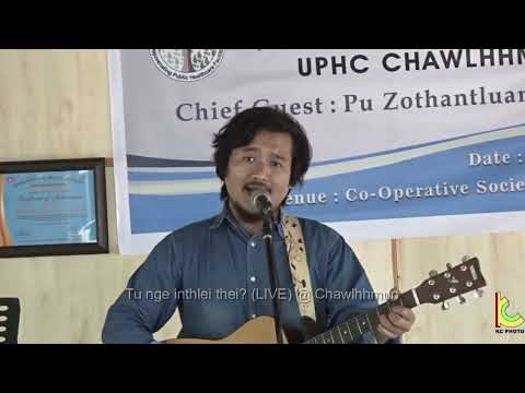 K HMINGA, Tu nge inthlei thei? LIVE