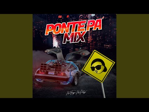 Ponte Pa Mix - Previa Y Cachengue 2023
