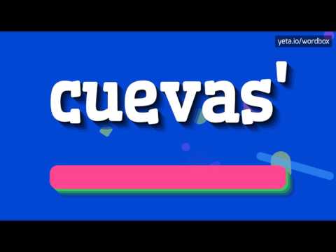 CUEVAS' - HOW TO PRONOUNCE IT!?