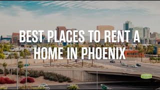 Where to Rent in Phoenix These 5 Neighborhoods Have It All!