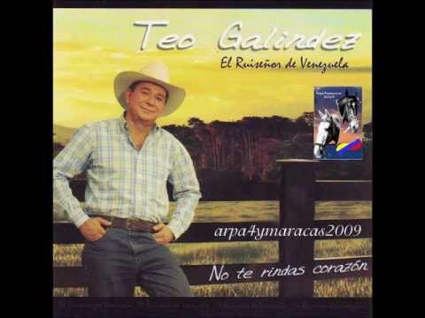 OLVIDALA CORAZON  - TEO GALINDEZ