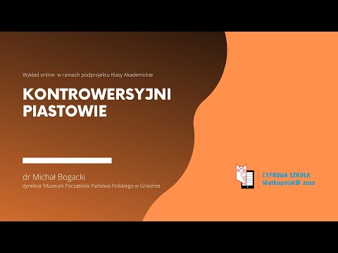 Kontrowersyjni Piastowie | dr Michał Bogacki
