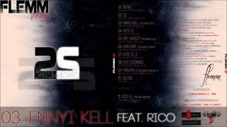 Flemm - Ennyi kell ft. Rico (Official Audio)