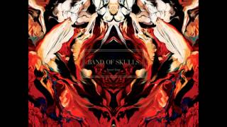 Band of Skulls - The Devil Takes Care of His Own (Lyrics)