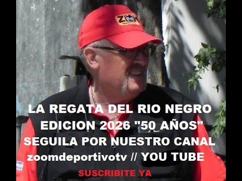 REGATA DEL RIO NEGRO: ETAPA 3