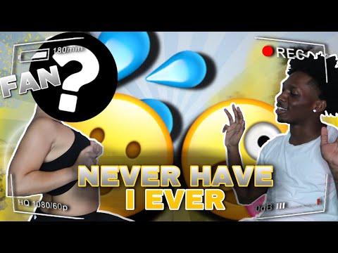 NEVER HAVE I EVER WITH MY FAN *IT GOT REAL NASTY 💦*