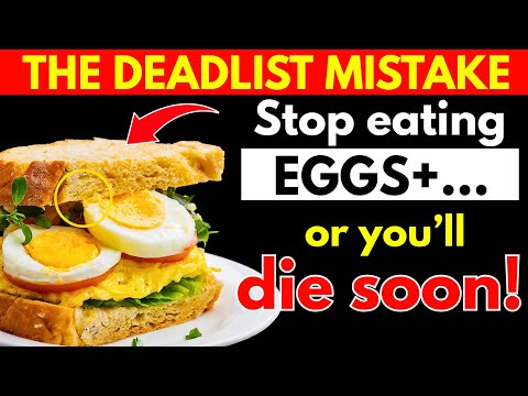 Seniors, NEVER Eat EGGS With THESE 10 Foods! Senior Health Tips