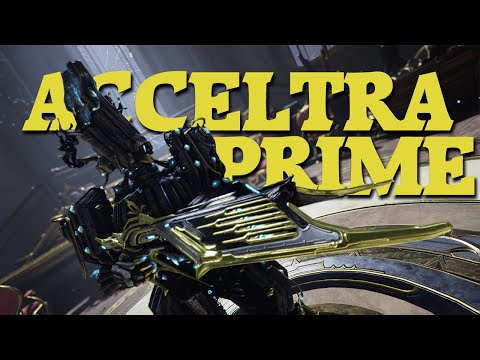 Warframe | Acceltra Prime | Tons of Damage, Tons of Fun