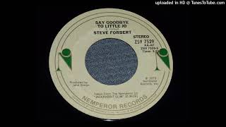 Steve Forbert - Say Goodbye To Little Jo