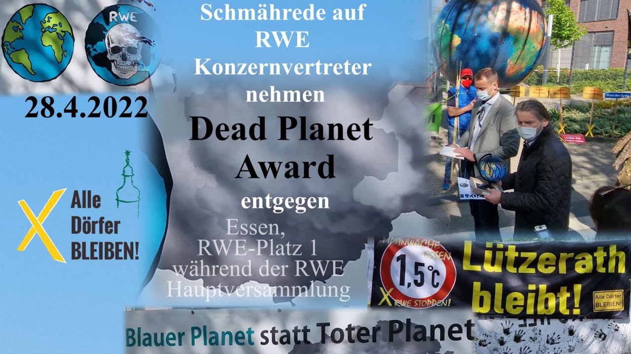 Schmährede auf RWE, Konzernvertreter nehmen Dead Planet Award entgegen (28.4.22)