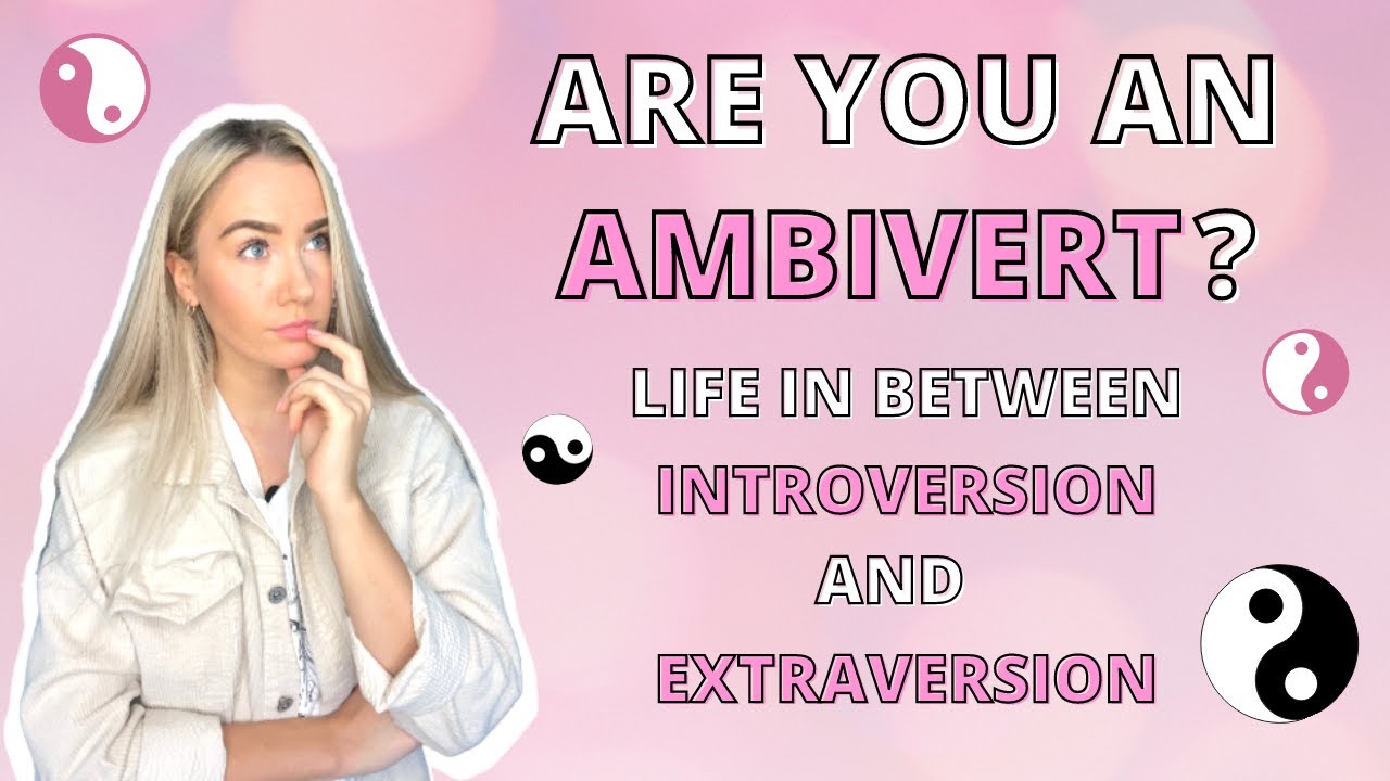 Are You An Ambivert? 🍀 Life In Between Introversion & Extraversion