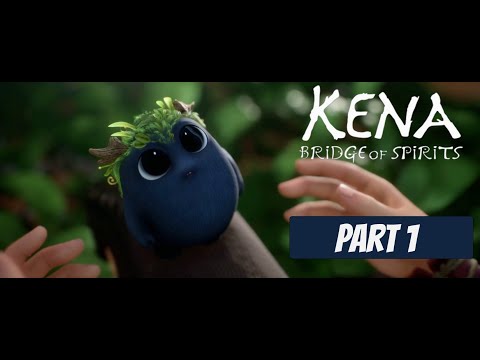 KENA BRIDGE OF SPIRITS Gameplay Walkthrough Part 1 FULL GAME 60FPS PC