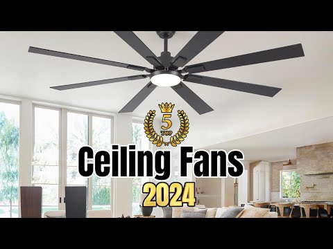 Best 5 Ceiling Fans for the Money 2024