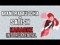 Mantramugdha Satish Karaoke Instrumental
