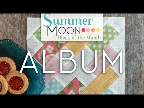 Summer Moon Block of the Month Quilt Along - May Block 1 - Album | Fat Quarter Shop