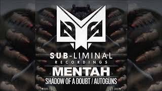 Mentah - Shadow of a Doubt [Sub-Liminal Recordings]