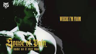 House Of Pain - Where I&#39;m From