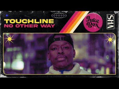 JUKEBOX I ​⁠Touchline - No Other Way (Official Video)