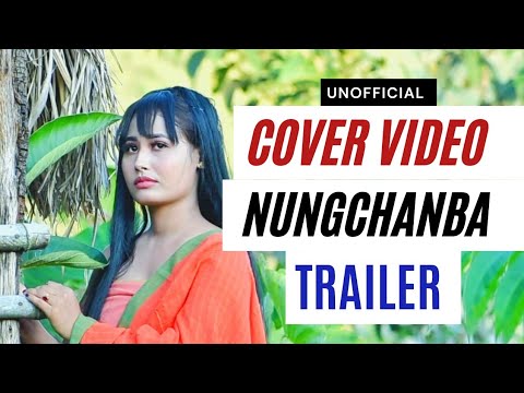 Nungchanba|| Unofficial Cover Video Trailer||Erel khuman& Poloinganbi