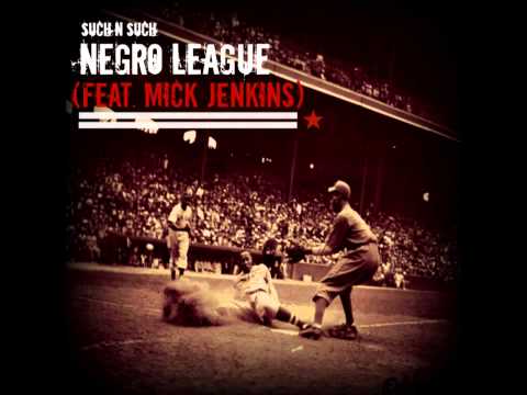Negro League Feat  Mick Jenkins