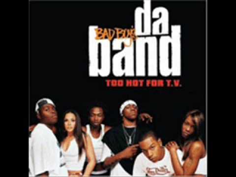 Da Band - Bad Boy This Bad Boy That