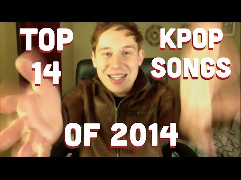 TOP 14 KPOP SONGS OF 2014