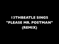 PLEASE MR. POSTMAN(REMIX)-BEATLES COVER ...