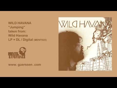WILD HAVANA - "Jumping" OFFICIAL Taken from "Wild Havana" LP/Digital (Mental Experience)