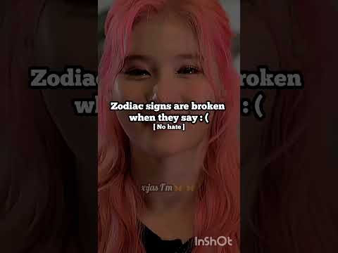 zodiac signs are broken when they say💔✨#shorts#viral#zodiac#all signs#zodiac signs#horscope#shorts