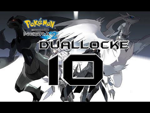 Pokémon Negro 2 Duallocke Ep.10 - Rasor, este equipo te va a destrozar