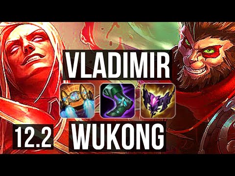 VLADIMIR vs WUKONG (TOP) | Quadra, 2.1M mastery, 500+ games | NA Master | 12.2