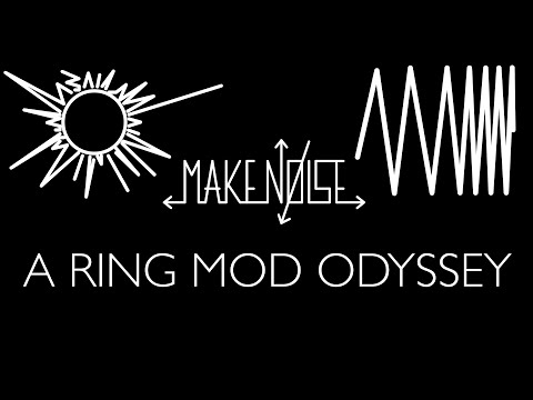 A Ring Mod Odyssey