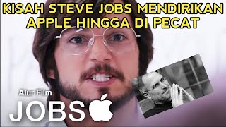 Sejarah Apple & Kisah Steve Jobs yang menginspirasi ‼️ | Alur Cerita Film Jobs 2013