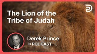 Titles of Jesus 5  of 10 - The Lion of the Tribe of Judah
