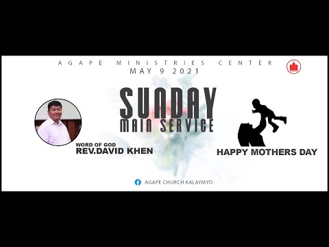 Sunday Service(May 9 2021)(Happy Mothers Day)