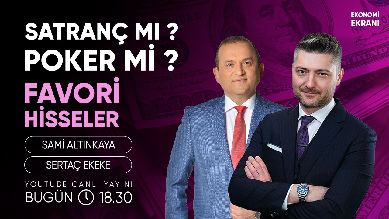 Satranç Mı ? Poker Mi ? | Sertaç Ekeke | Ekonomi Ekranı