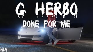 G Herbo - Done For Me (Official Music Video)