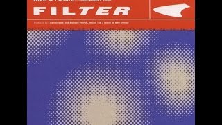 Filter - Take A Picture (Hybrid Mix)
