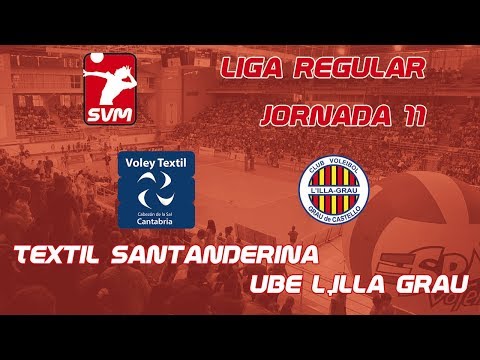 JORNADA 11 VOLEY TEXTIL SANTANDERINA vs UBE L,ILLA GRAU