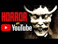 FREE HORROR MOVIES ON YOUTUBE THAT YOU CAN T MISS