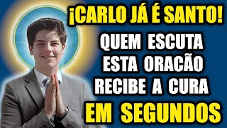 CARLO ACUTIS AGORA É SANTO! A Oração de Celebração que Traz Milagres. ✨