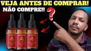 CUIDADO📌 ELEFANTOL ESTIMULANTE SEXUAL FUNCIONA? ELEFANTOL É BOM? ELEFANTOL VALE A PENA? ONDE COMPRAR