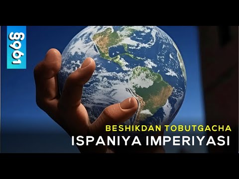 Dunyoni kashf qilgan Ispaniya Imperiyasi | Paragraf 961
