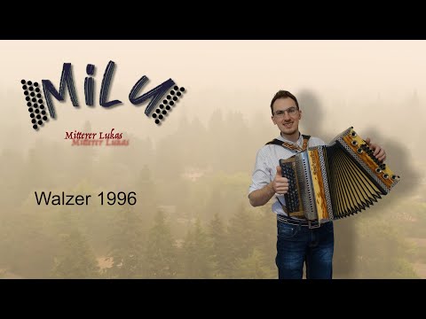 Walzer 1996 - MiLu - Steirische Harmonika