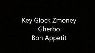 Key Glock x Zmoney x G Herbo - Bon Appetit (Lyrics) Laka Films