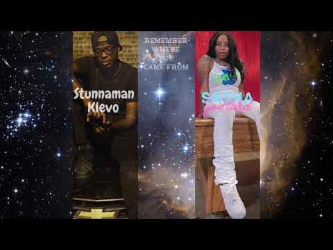 StunnaMan Klevo Ft. Sasha Go Hard Remember Where You Came From