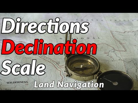 DIRECTIONS, DECLINATION, DISTANCES, and SCALE // Basic Land Navigation Part 3
