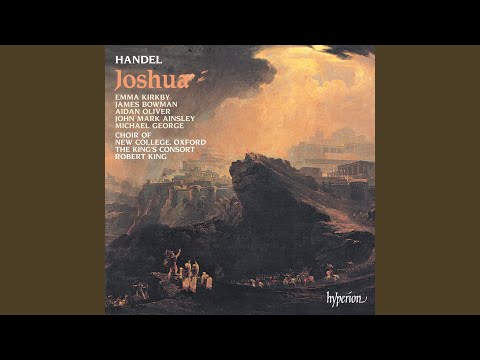 Handel: Joshua, HWV 64, Pt. 2: No. 12, Air & Chorus. With Redoubled Rage Return (Joshua/Chorus)