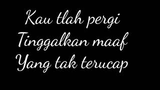 Download lagu Caffeine-Kau Yang Tlah Pergi(Lyrics) mp3 Download lagu Caffeine-Kau Yang Tlah Pergi(Lyrics) mp3